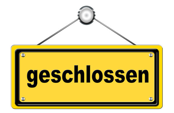 Heute geschlossen