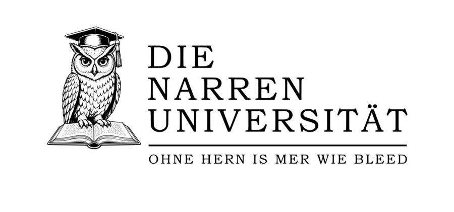 "DIE NARREN UNIVERSIT&Auml;T - ohne Hern is mer wie bleed"